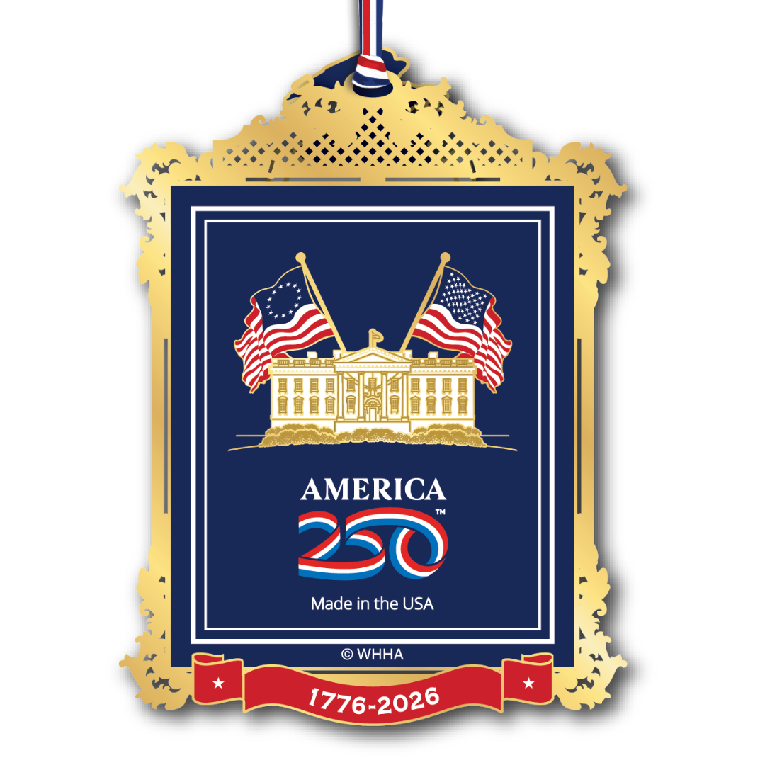 White House Historical Association Official Commemorative Ornament of America’s 250th Anniversary